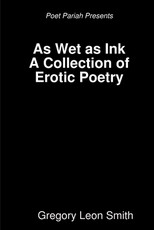 As Wet as Ink