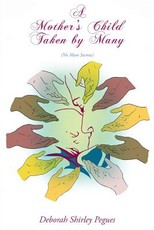 A Mother's Child Taken By Many