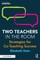 Two Teachers in the Room