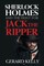 Sherlock Holmes and the Hunt for Jack the Ripper