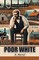 Poor White A Novel