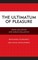 The Ultimatum of Pleasure