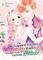 Trapped Former Villainess Wants to Escape from the Sadistic Prince Vol. 5