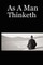 As a Man Thinketh