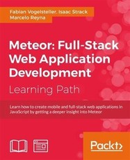 Meteor: Full-Stack Web Application Development