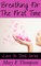 Breathing For The First Time