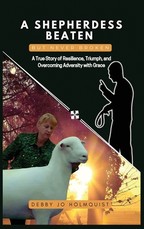 A Shepherdess Beaten But Never Broken