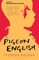 Pigeon English