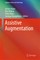Assistive Augmentation