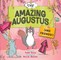 The Amazing Augustus (and Friends!)
