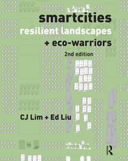 Smartcities, Resilient Landscapes and Eco-Warriors