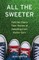 All the Sweeter