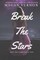 Break The Stars