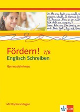 Fördern! 7./8. Klasse. Englisch Schreiben. Gymnasialniveau