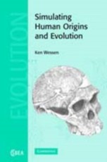 Simulating Human Origins and Evolution