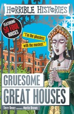Gruesome Great Houses