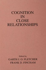 Cognition in Close Relationships