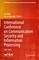 International Conference on Communication Security and Information Processing