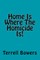 Home Is Where The Homicide Is!