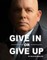 Give In or Give Up