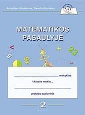 Matematikos pasaulyje. 2-asis pratybų sąsiuvinis I klasei