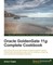 Oracle GoldenGate 11g Complete Cookbook
