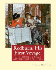 Redburn. His First Voyage. By