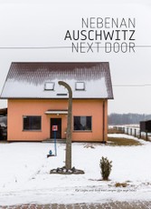 Nebenan  Auschwitz Next Door