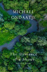 The Distance of a Shout: Selected Poems