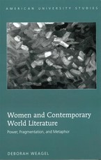 Women and Contemporary World Literature; Power, Fragmentation, and Metaphor