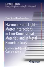 Plasmonics and Light-Matter Interactions in Two-Dimensional Materials and in Metal Nanostructures