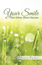 Peter, M: Your Smile and Other Short Stories