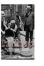 The Prohibition Era in the United States