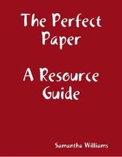 The Perfect Paper Resource Guide