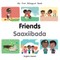 My First Bilingual Book-Friends (English-Somali)
