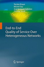 End-To-End Quality of Service Over Heterogeneous Networks