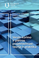 Verslo kūrimo ir plėtros proje ktavimas: teorija ir praktika
