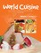 World Cuisine - My Culinary Journey Around the World Volume 1, Section 7