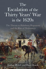 The Escalation of the Thirty Years' War in the 1620s