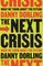 The Next Crisis