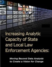 Increasing Analytic Capacity of State and Local Law Enforcement Agencies