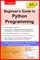 Beginner's Guide to Python Programming
