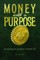 Money with a Purpose