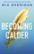 Sheridan, M: Becoming Calder