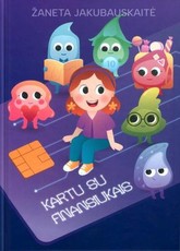 Kartu su Finansiukais. Knyga vaikams apie finansus