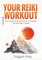 Your Reiki Workout