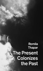 The Present Colonizes the Past
