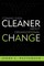 Coming Even Cleaner About Organizational Change