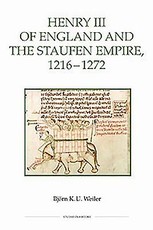 Henry III of England and the Staufen Empire, 1216-1272