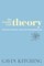 The Trouble with Theory
